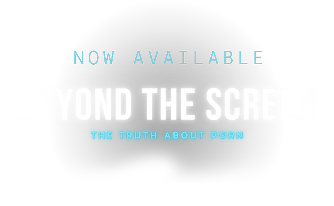 Beyond the Screen - The Truth About Porn